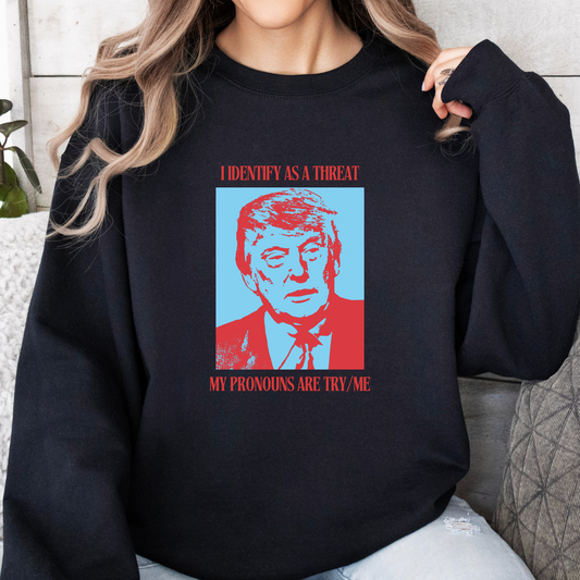 My Pronouns are Try/Me Crewneck - Adult Crewneck