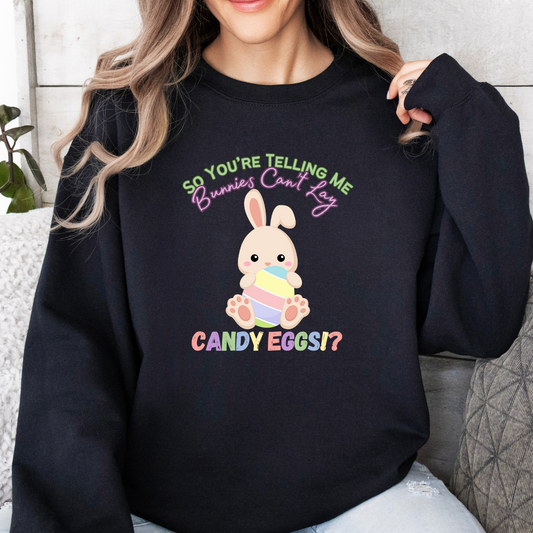 Bunnies Can't Lay Eggs Crewneck - Adult Crewneck