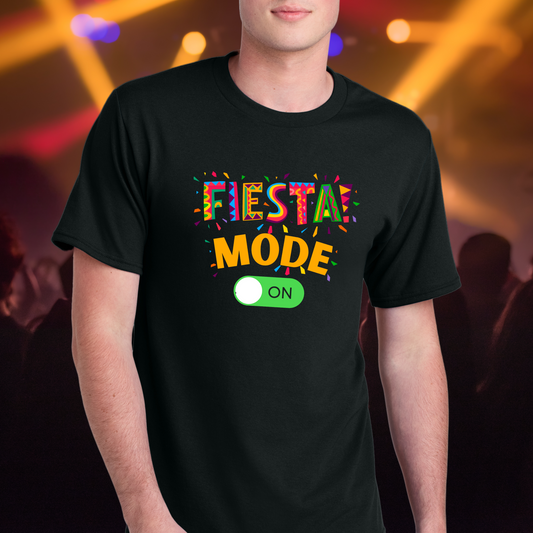 Fiesta Mode ON - Adult Tee