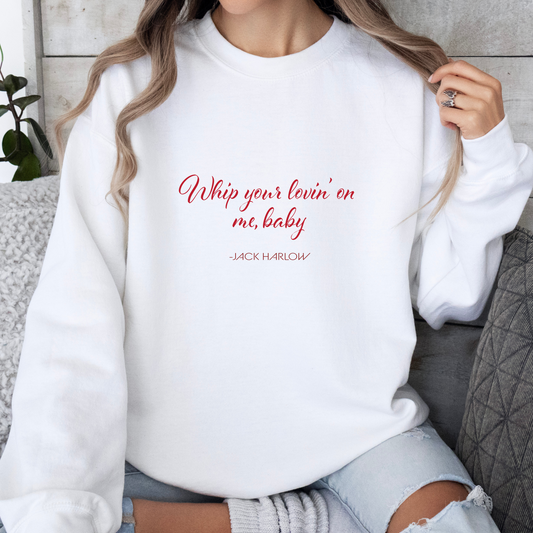 Whip Your Lovin' on Me Crewneck - Adult Crewneck